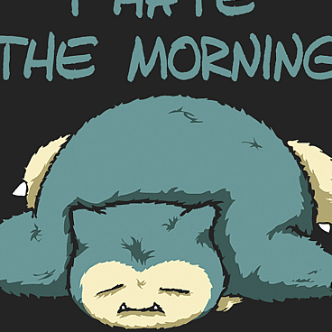 I hate the morning