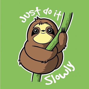 Slow Sloth