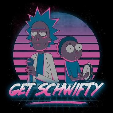 Get Schwifty