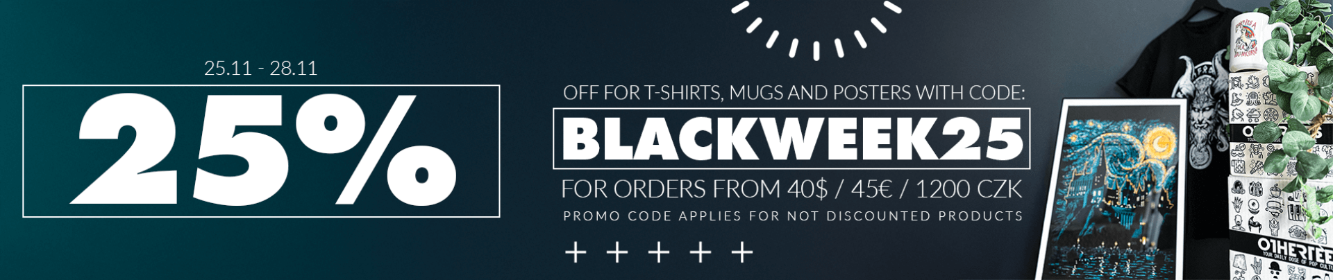 25% off t-shirts, mugs and posters with code: blackweek25