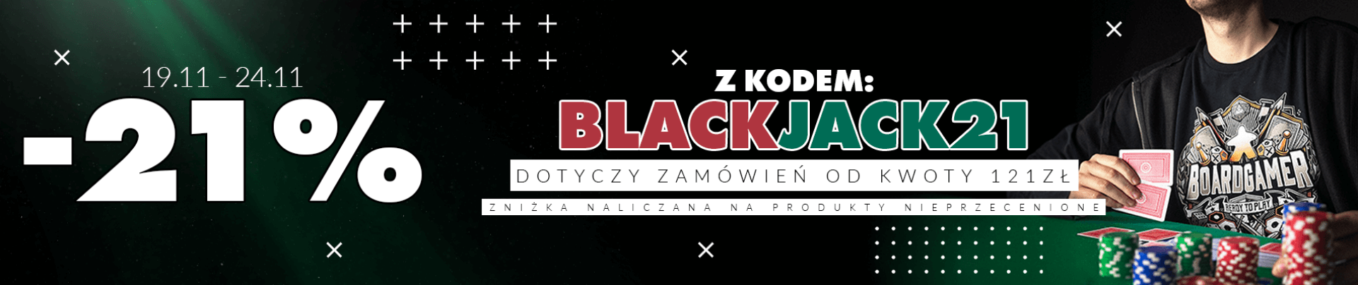 -21% taniej z kodem blackjack21