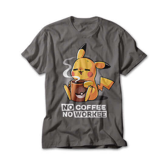 No coffee no workee